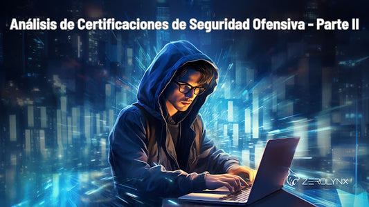 Análisis de Certificaciones de Ciberseguridad Ofensiva | Parte II